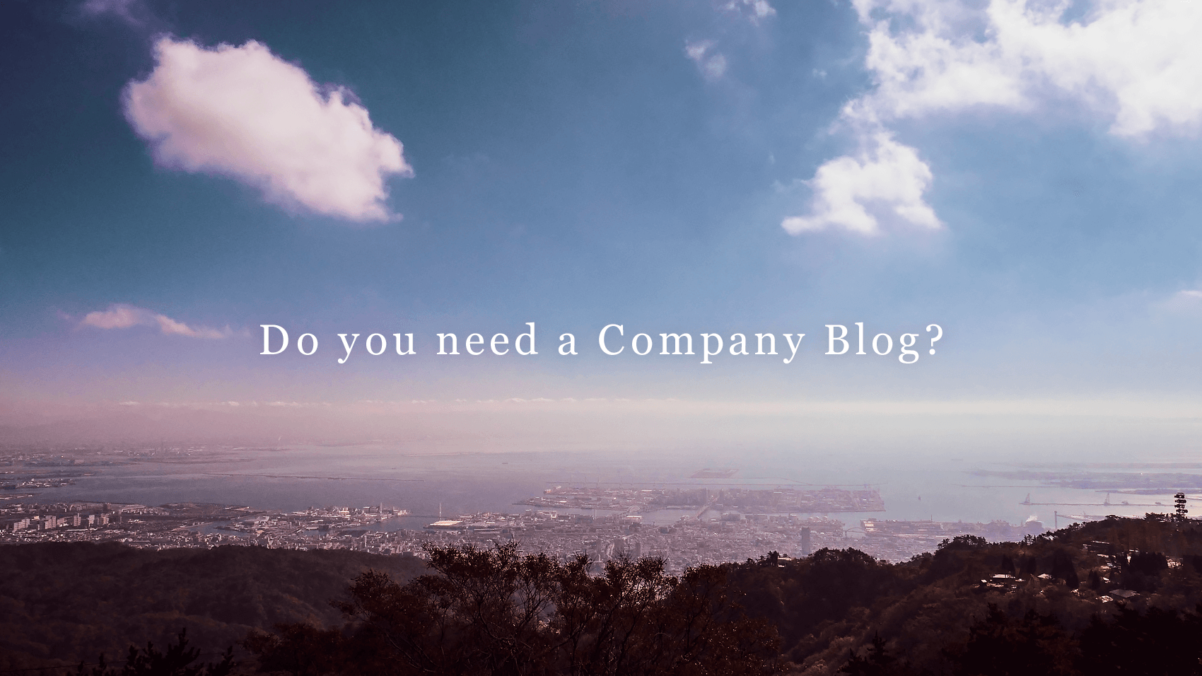 企業webサイトにブログは必要？実際に運営したからこそわかること